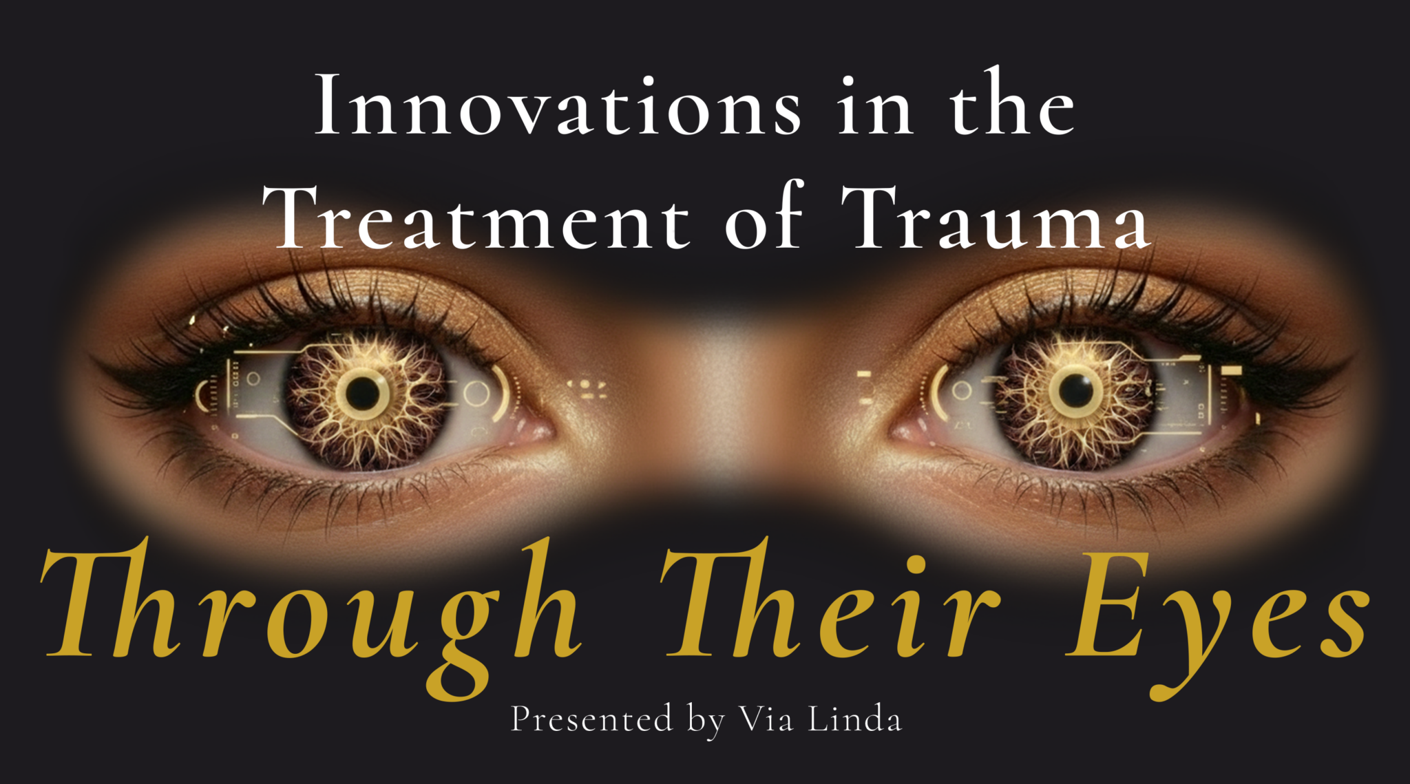 Innovations in the Treatment of Trauma: Through Their Eyes - Together AZ